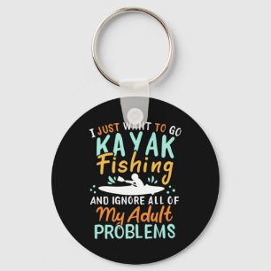 Porte-clés Je Veux Juste Aller Pêcher Kayak