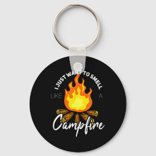 Porte-clés Je veux juste sentir comme un cadeau de feu de cam