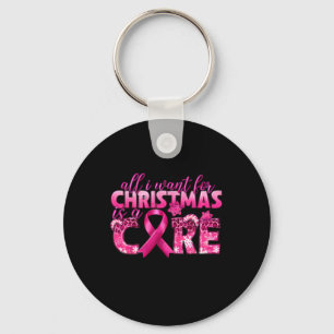 Porte-clés Je Veux Pour Noël Est Un Cure Cancer Du Sein Consc