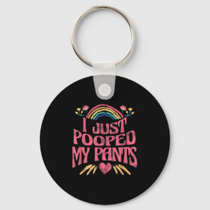 Porte-clés Je Viens De Poopper Mon Pantalon Drôle Mème Humour