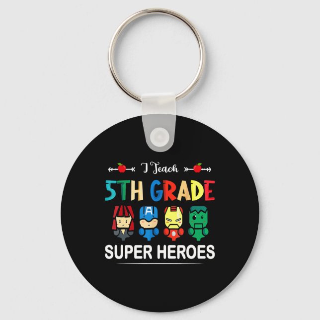 Porte-clés J'Enseigne Superhéros de 5e année Ck To School Tea (Recto)