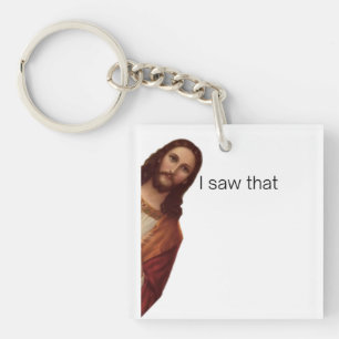 Porte-clés Jésus chrétien vous regarde, Jésus j'ai vu ça