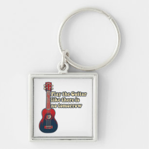 Porte-clés Jouez à la guitare comme il n'y a pas de demain. r