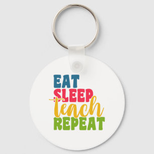 Porte-clés Jour de l'enseignant Manger Sleep Enseigner répéte