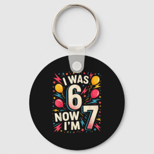 Porte-clés Joyeux Anniversaire 7 Ans J'avais 6 Ans Maintenant