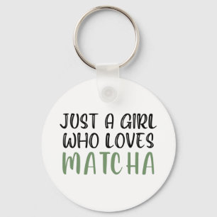 Porte-clés Just a girl who loves matcha