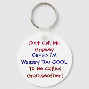 Porte-clés Just Call Me Grammy Cool Grandmother Keychain