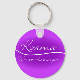 Porte-clés Karma - obtenons nous ce que nous donnons