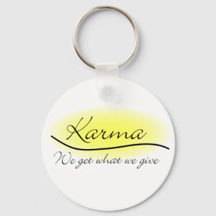 Porte-clés Karma - obtenons nous ce que nous donnons