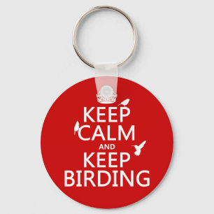 Porte-clés Keep Calm and Keep Birding (any color)