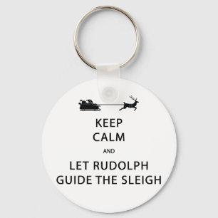 Porte-clés Keep Calm Let Rudolph Guide Sleigh