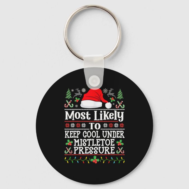 Porte-clés Keep Cool Under Mistletoe Pressure - Christmas Chi (Recto)