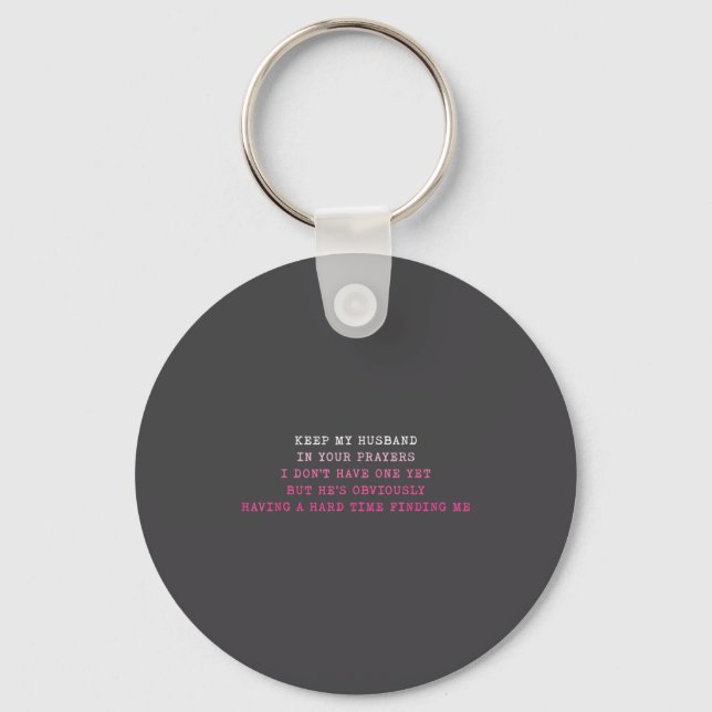 Porte-clés Keep My Husband In Your Prayers Funny Saying Quote (Recto)