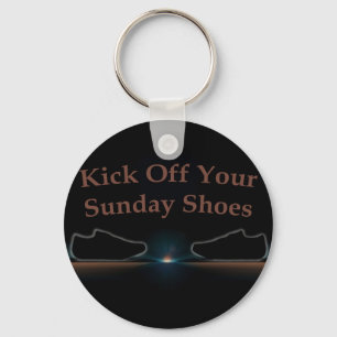 Porte-clés Kick Off Your Sunday Shoes