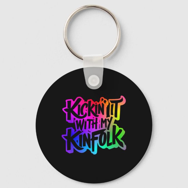 Porte-clés Kickin'It Avec Mon Kinfolk Funny Family Reunion (Recto)