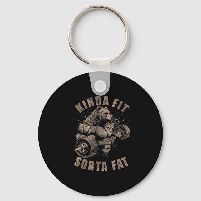 Porte-clés Kinda Fit Sorta Fat - Funny Gym Bear Weightlifting (Recto)