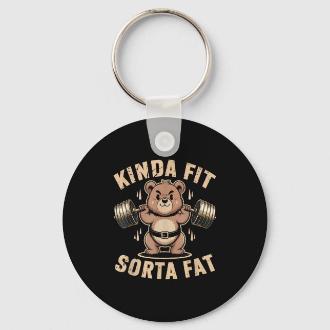 Porte-clés Kinda Fit Sorta Fat - Funny Gym Bear Weightlifting (Recto)