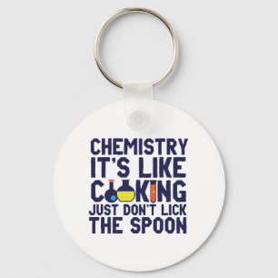 Porte-clés La chimie est comme la Cuisine drôle Chimiste sci