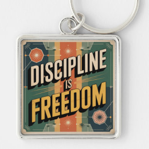 Porte-clés La Discipline Est La Liberté