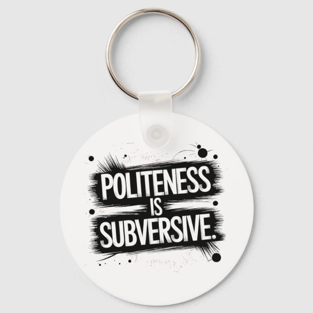 Porte-clés La politesse est subversive (Recto)