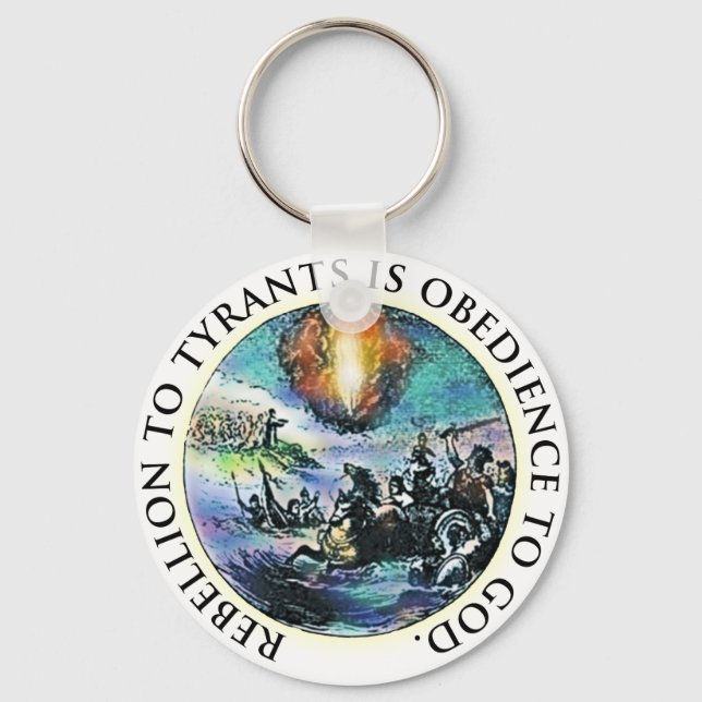 Porte-clés La rébellion aux tyrans est l'obéissance à Dieu (Recto)