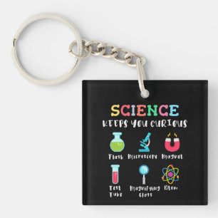Porte-clés La science vous garde curieux