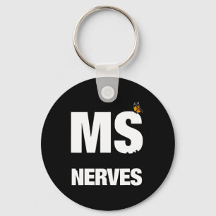 Porte-clés La Sclérose Arrive Sur Mes Nerfs Ms Awareness 1