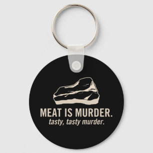 Porte-clés La viande est meurtre. Porte - clé savoureux et