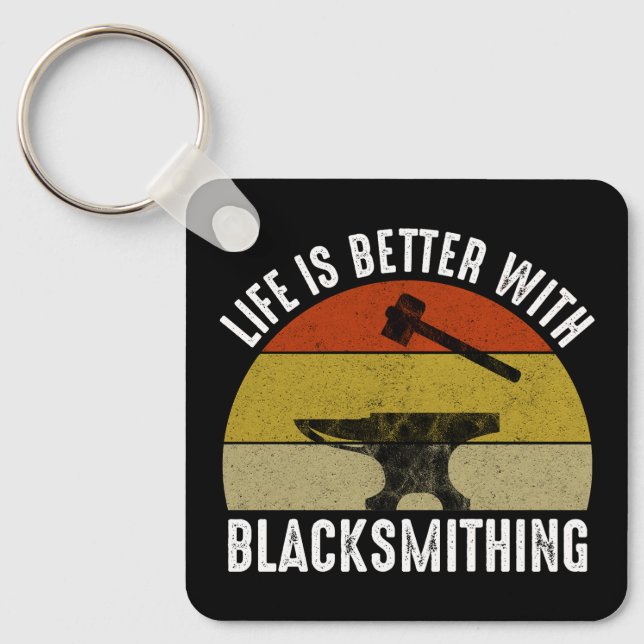 Porte-clés La Vie Est Meilleure Avec Le Blacksmier (Recto)