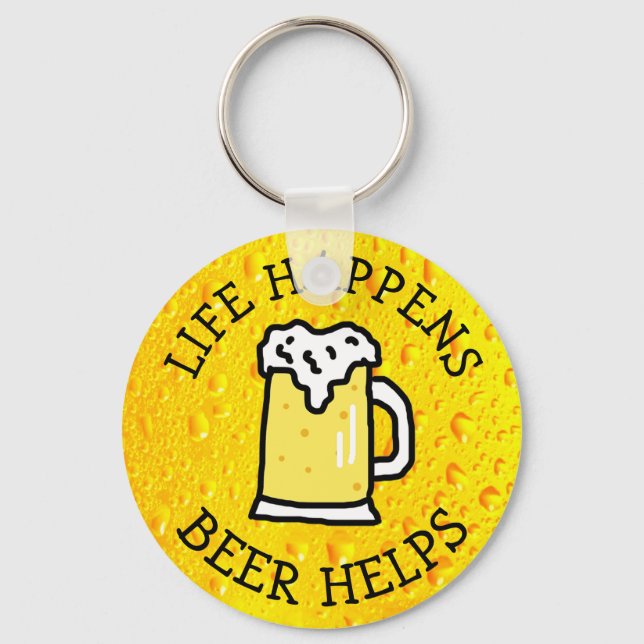 Porte-clés La Vie Se Déroule, Bière, Citation Drôle (Recto)