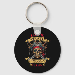 Porte-clés Laisser Les Shenanigans Pirates Commencer Le Crâne