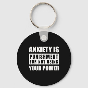 Porte-clés L'anxiété est votre puissance Inspiration Citation