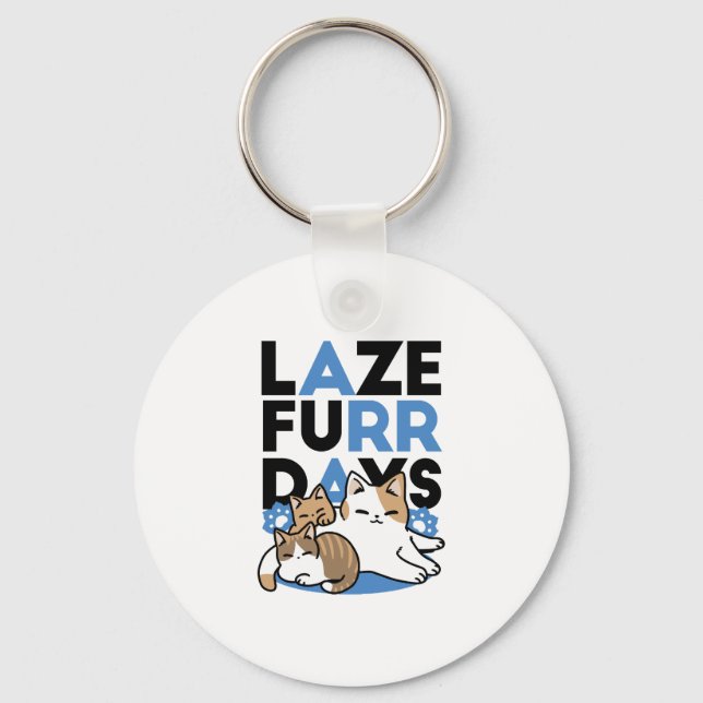 Porte-clés Laze Furr Days - Cute Lazy Cats Design (Recto)