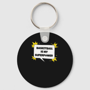 Porte-clés Le basket-ball est ma superpuissance