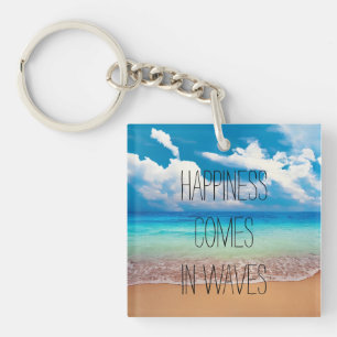 Porte-clés Le bonheur arrive par vagues