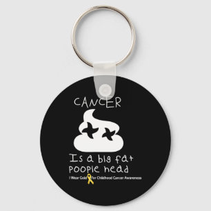 Porte-clés Le Cancer Est Une Grosse Tête D'Oeuvre Infantile C