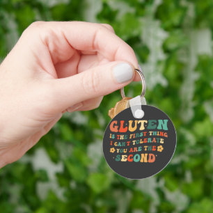 Porte-clés Le Gluten Est La Première Chose Que Je Ne Peux Pas