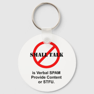 Porte-clés Le petit entretien est Spam verbal