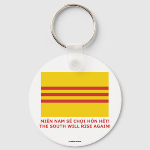 Porte-clés Le Sud se lèvera à nouveau ! Sud Vietnam, c'est ça