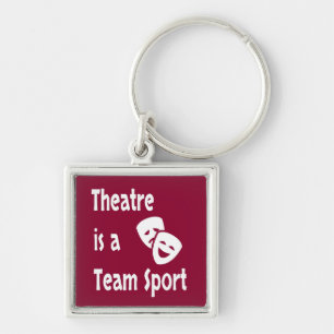 Porte-clés Le théâtre est un sport d'équipe, acteur, acteur,
