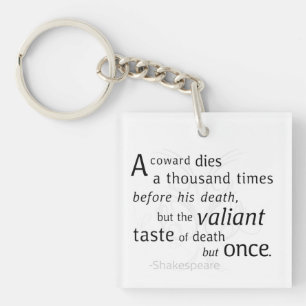Porte-clés Le Valiant meurt mais une fois Shakespeare