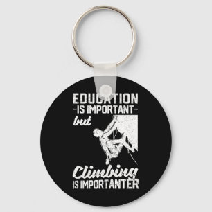 Porte-clés L'Éducation Est Importante, Mais L'Escalade Est Im