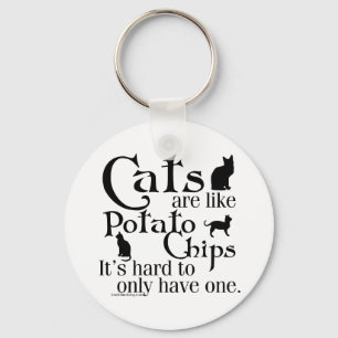 Porte-clés Les chats sont comme des pommes chips…