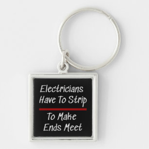 Porte-clés Les électriciens plaisantent Funny Humour de nouv