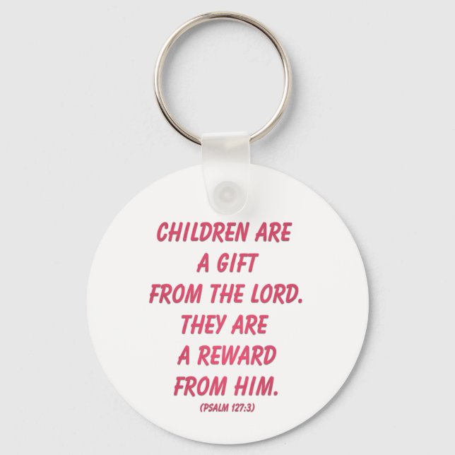 Porte-clés Les Enfants Sont Un Don Du Seigneur : Psaume 127 (Recto)