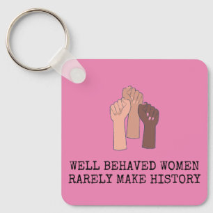 Porte-clés Les femmes sages font rarement l'histoire