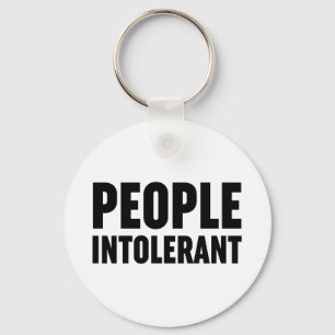 Porte-clés Les gens intolérants