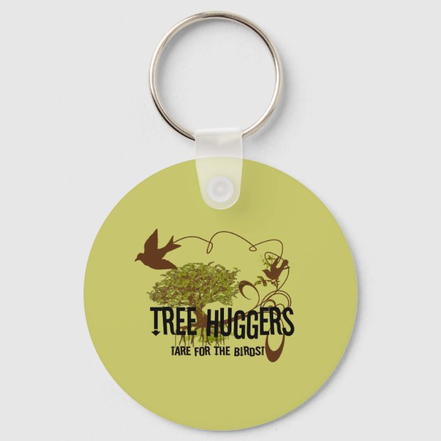 Porte-clés Les huggers d'arbres sont pour les oiseaux (Recto)