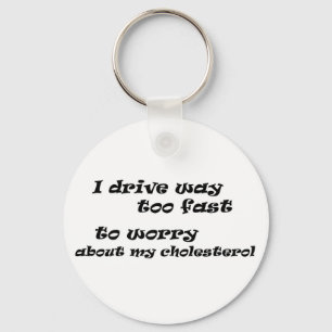 Porte-clés Les slogans pleins d'esprit conduisant la
