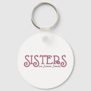 Porte-clés Les soeurs sont pour toujours des amies